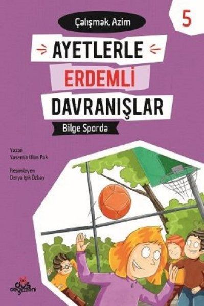 Ayetlerle Erdemli Davranışlar 5/ Bilge Sporda- Çalışmak Azim